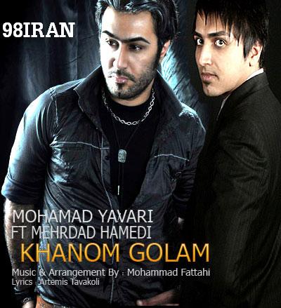 Mohammad%20Yavari%20Feat%20Mehrdad%20 %20Khanom%20Golam - Mohammad Yavari Ft Mehrdad - Khanom Golam