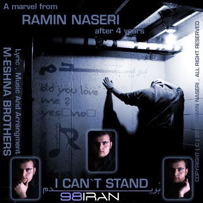 Ramin%20Naseri%20 %20I%20Cant%20Stand - Ramin Naseri - I Cant Stand