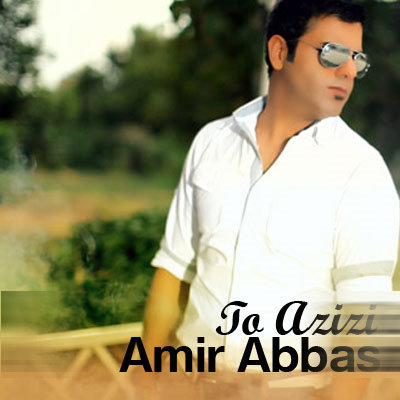 Amir%20Abbas%20 %20To%20Azizi - Amir Abbas - To Azizi