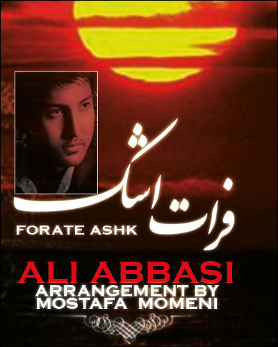 Ali%20Abbasi%20 %20Forate%20Ashk - Ali Abbasi - Forate Ashk
