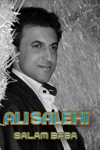 Ali%20Salehi%20 %20Salam%20Baba - Ali Salehi - Salam Baba