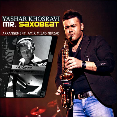 Yashar%20Khosravi%20 %20Mr.%20Saxobeat%20Instrumental - Yashar Khosravi - Mr. Saxobeat Instrumental
