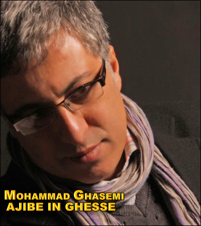 Mohammad%20Ghasemi%20 %20Ajibe%20In%20Ghesse - Mohammad Ghasemi - Ajibe In Ghesse