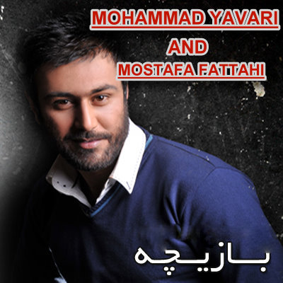 Mohammad%20Yavari%20%26%20Mostafa%20Fattahi%20 %20Baziche - Mohammad Yavari &amp; Mostafa Fattahi - Baziche