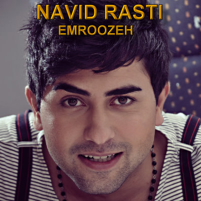 Navid%20Rasti%20 %20Emroozeh - Navid Rasti - Emroozeh