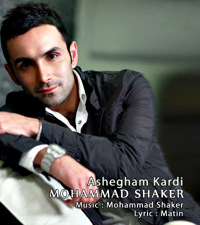 Mohammad%20Shaker%20 %20Ashegham%20Kardi - Mohammad Shaker - Ashegham Kardi