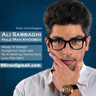 Ali%20Sabbaghi%20 %20Hale%20Man%20Khoobe - Ali Sabbaghi - Hale Man Khoobe