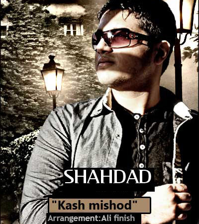 Shahdad%20 %20Kash%20Mishod - Shahdad - Kash Mishod