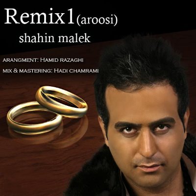 Shahin%20Malek%20 %20Remix%201%20 %20Aroosi - Shahin Malek - Remix 1 - Aroosi