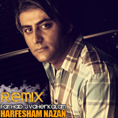 Farhad%20Javaherkalam%20 %20Harfesham%20Nazan%20(Remix) - Farhad Javaherkalam - Harfesham Nazan | Remix