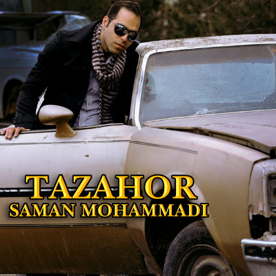 Saman%20Mohammadi%20 %20Tazahor - Saman Mohammadi - Tazahor