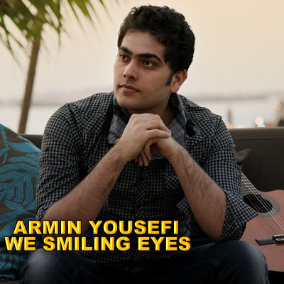 Armin%20Yousefi%20 %20Wet%20Smiling%20Eyes - Armin Yousefi - Wet Smiling Eyes