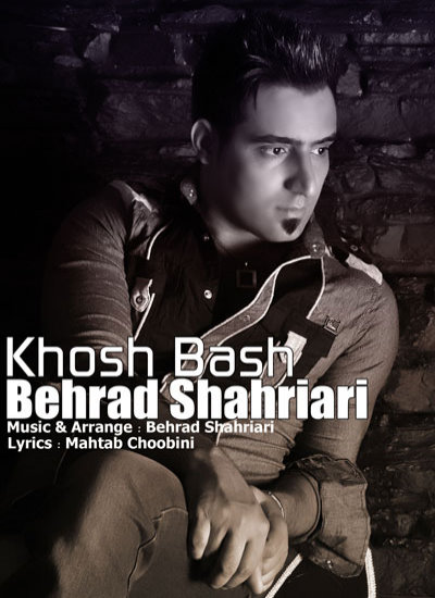 Behrad%20Shahriari%20 %20Khosh%20Bash - Behrad Shahriari - Khosh Bash